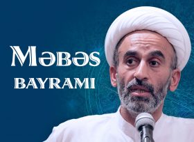 Hacı Əhlimanın Məbəs bayramı ilə bağlı moizəsi (02.04.2019)